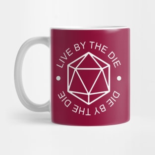 Live by the Die, Die by the Die Simplified Mug